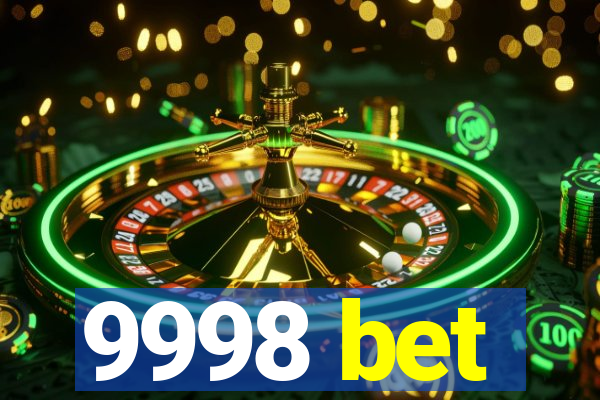 9998 bet